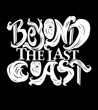 BEYOND THE LAST COAST